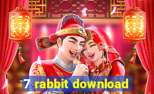 7 rabbit download